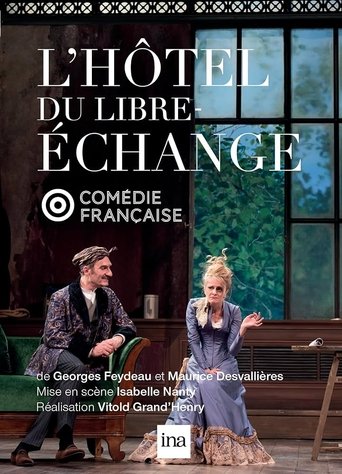 L'Hôtel du libre-échange Poster of L'Hôtel du libre-échange