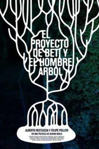 El proyecto de Beti y el hombre árbol Poster of El proyecto de Beti y el hombre árbol