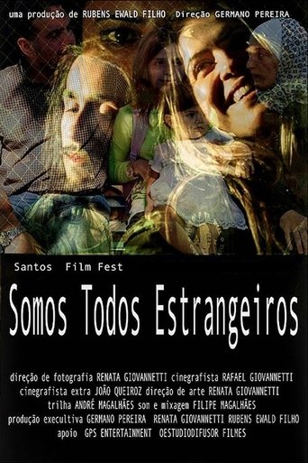 Somos Todos Estrangeiros Poster of Somos Todos Estrangeiros