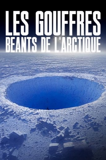 Les gouffres béants de l'Arctique Poster of Les gouffres béants de l'Arctique