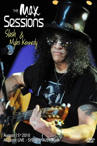 Slash (with Myles Kennedy) : The MAX Sessions Poster of Slash (with Myles Kennedy) : The MAX Sessions