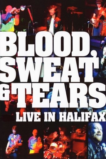 Blood, Sweat & Tears: Live In Halifax Poster of Blood, Sweat & Tears: Live In Halifax