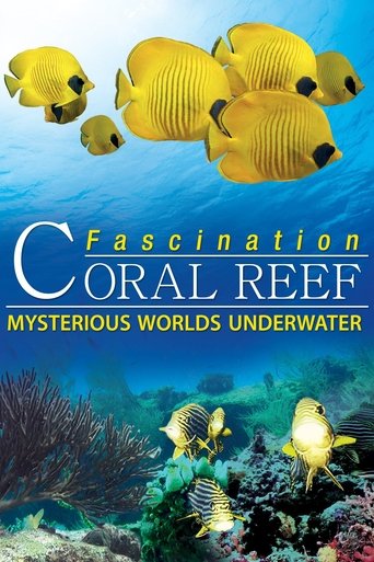 Fascination Coral Reef: Mysterious Worlds Underwater Poster of Fascination Coral Reef: Mysterious Worlds Underwater