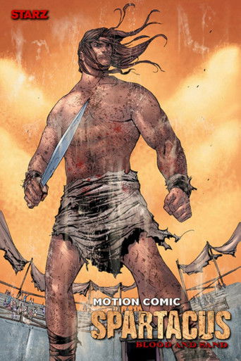 Spartacus: Blood and Sand - The Motion Comic Poster of Spartacus: Blood and Sand - The Motion Comic