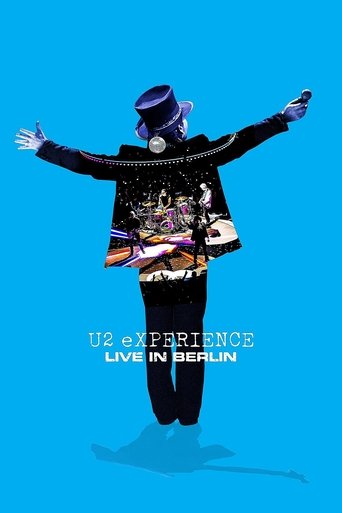 U2: Experience +Innocence, Live in Berlin Poster of U2: Experience +Innocence, Live in Berlin