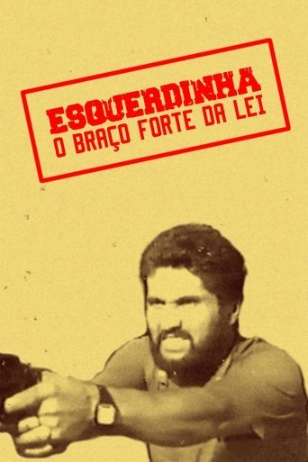 Esquerdinha - O Braço Forte da Lei Poster of Esquerdinha - O Braço Forte da Lei
