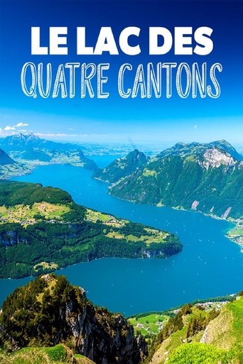 Le lac des Quatre-Cantons : La perle bleue de la Suisse Poster of Le lac des Quatre-Cantons : La perle bleue de la Suisse