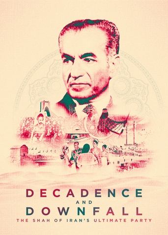 Decadence and Downfall: The Shah of Iran's Ultimate Party Poster of Decadence and Downfall: The Shah of Iran's Ultimate Party