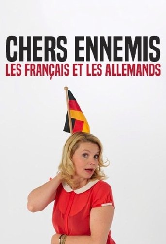 Geliebte Feinde – Die Deutschen und die Franzosen Poster of Geliebte Feinde – Die Deutschen und die Franzosen