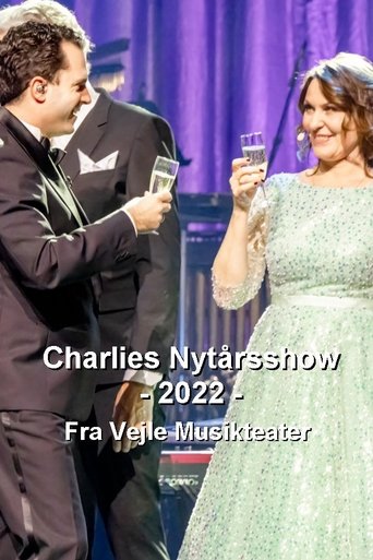 Charlies nytårsshow 2022 - Fra Vejle Musikteater Poster of Charlies nytårsshow 2022 - Fra Vejle Musikteater