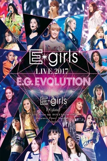 E-girls LIVE 2017 ~E.G.EVOLUTION~ Poster of E-girls LIVE 2017 ~E.G.EVOLUTION~