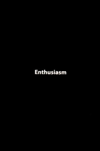 Enthusiasm Poster of Enthusiasm