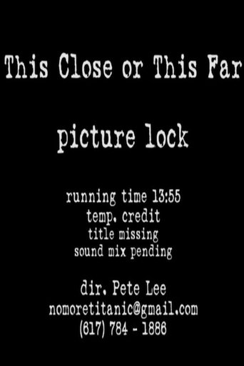 This Close or This Far Poster of This Close or This Far