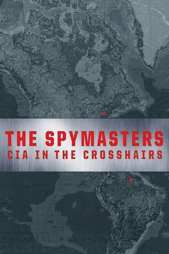 The Spymasters: CIA in the Crosshairs Poster of The Spymasters: CIA in the Crosshairs