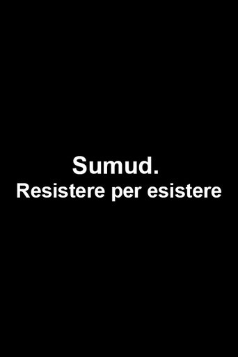 Sumud. Resistere per esistere Poster of Sumud. Resistere per esistere