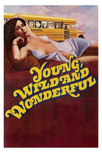 Young, Wild and Wonderful Poster of Young, Wild and Wonderful