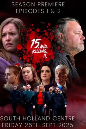15 and Killing It Poster of 15 and Killing It