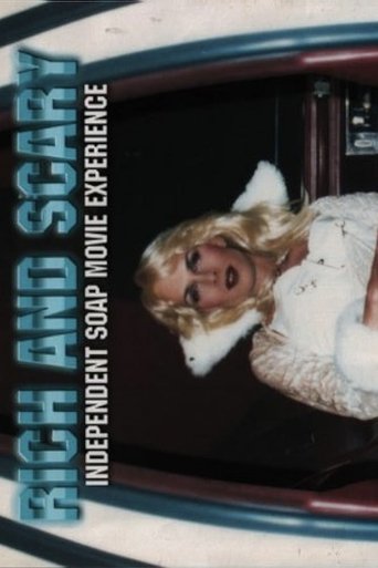 Rich and Scary: Independent Soap Movie Experience Poster of Rich and Scary: Independent Soap Movie Experience