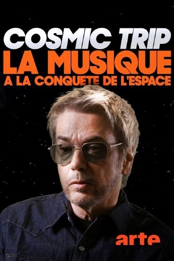 Cosmic Trip, la musique à la conquête de l'espace Poster of Cosmic Trip, la musique à la conquête de l'espace