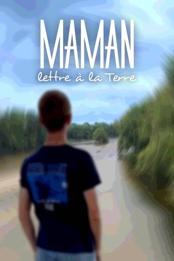 Maman, lettre à la Terre Poster of Maman, lettre à la Terre