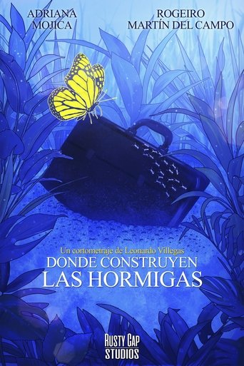 Donde Construyen las Hormigas Poster of Donde Construyen las Hormigas