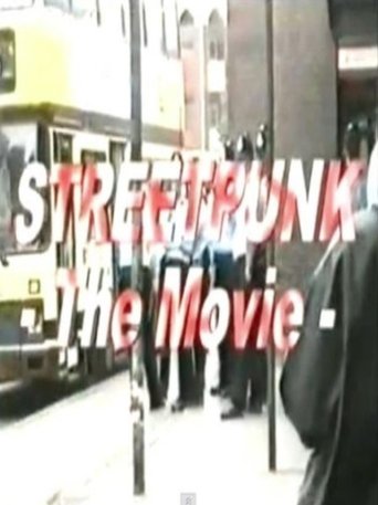 StreetPunk: The Movie Poster of StreetPunk: The Movie