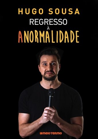 Hugo Sousa: Regresso à Anormalidade Poster of Hugo Sousa: Regresso à Anormalidade