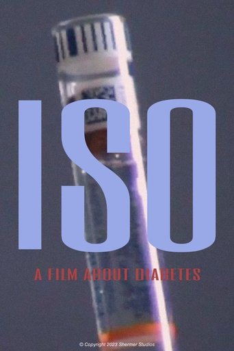 ISO: A Film About Diabetes Poster of ISO: A Film About Diabetes