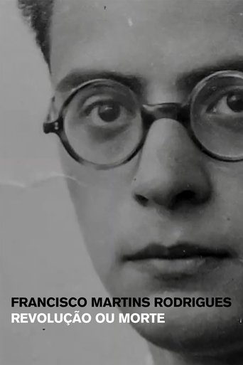 Francisco Martins Rodrigues: Revolução ou Morte Poster of Francisco Martins Rodrigues: Revolução ou Morte