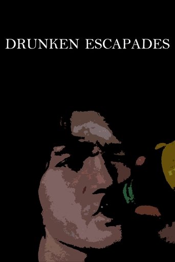 Drunken Escapades Poster of Drunken Escapades