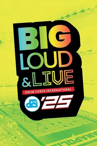 DCI 2025: Big, Loud & Live! Poster of DCI 2025: Big, Loud & Live!