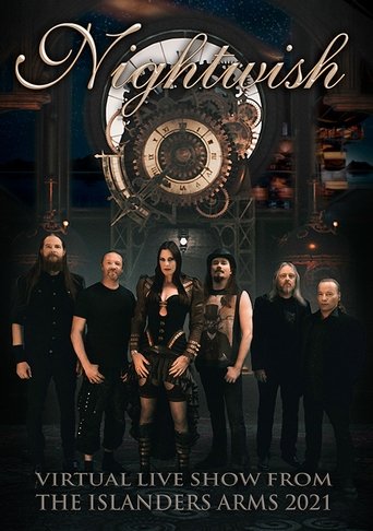 Nightwish - Virtual Live Show From The Islanders Arms 2021 Poster of Nightwish - Virtual Live Show From The Islanders Arms 2021