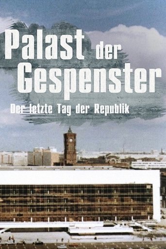 Palace of Ghosts: The Last Anniversary of the GDR Poster of Palace of Ghosts: The Last Anniversary of the GDR