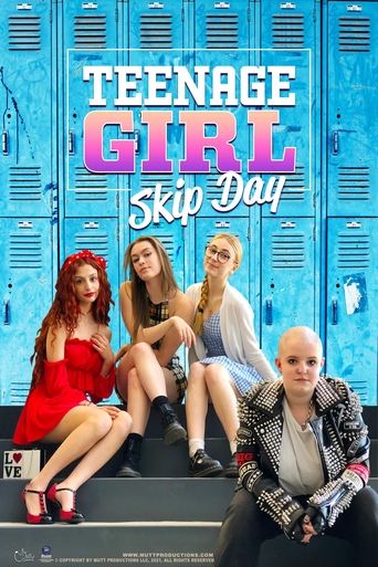 Teenage Girl: Skip Day Poster of Teenage Girl: Skip Day
