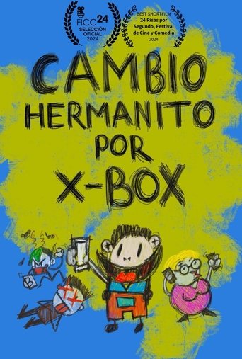 Cambio hermanito por Xbox Poster of Cambio hermanito por Xbox