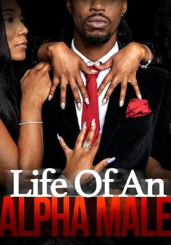 Life of an Alpha Male Poster of Life of an Alpha Male