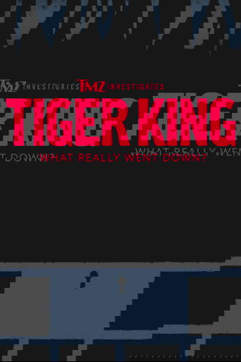 TMZ Investigates: Tiger King - What Really Went Down Poster of TMZ Investigates: Tiger King - What Really Went Down