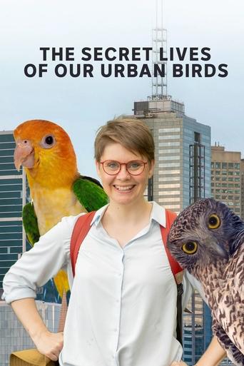 The Secret Lives of Our Urban Birds Poster of The Secret Lives of Our Urban Birds