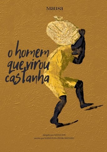 O Homem que Virou Castanha Poster of O Homem que Virou Castanha