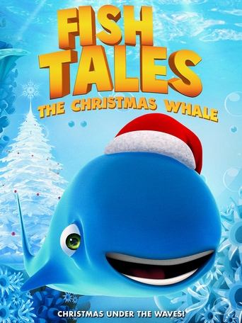 Fishtales: The Christmas Whale Poster of Fishtales: The Christmas Whale