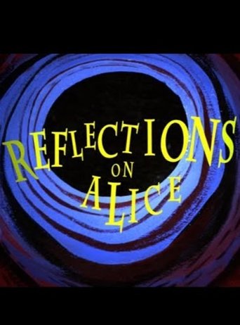 Reflections on Alice Poster of Reflections on Alice