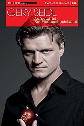 Gery Seidl - Aufputzt is - Ein Weihnachtsdebakel Poster of Gery Seidl - Aufputzt is - Ein Weihnachtsdebakel