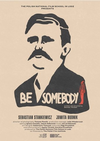 Be Somebody Poster of Be Somebody