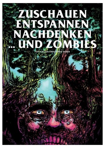 Zuschauen, Entspannen, Nachdenken und Zombies Poster of Zuschauen, Entspannen, Nachdenken und Zombies