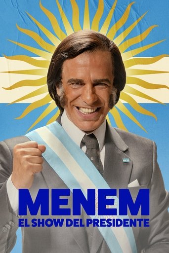 Menem: El show del Presidente Poster of Menem: El show del Presidente