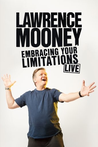 Lawrence Mooney: Embracing Your Limitations Poster of Lawrence Mooney: Embracing Your Limitations