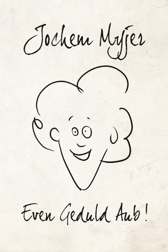 Jochem Myjer: Even Geduld Aub! Poster of Jochem Myjer: Even Geduld Aub!