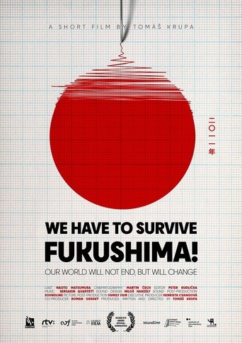 WE HAVE TO SURVIVE: Fukushima! Poster of WE HAVE TO SURVIVE: Fukushima!