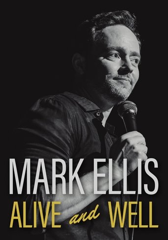 Mark Ellis: Alive & Well Poster of Mark Ellis: Alive & Well