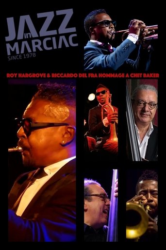 Roy Hargrove & Riccardo Del Fra Hommage A Chet Baker Jazz In Marciac Poster of Roy Hargrove & Riccardo Del Fra Hommage A Chet Baker Jazz In Marciac